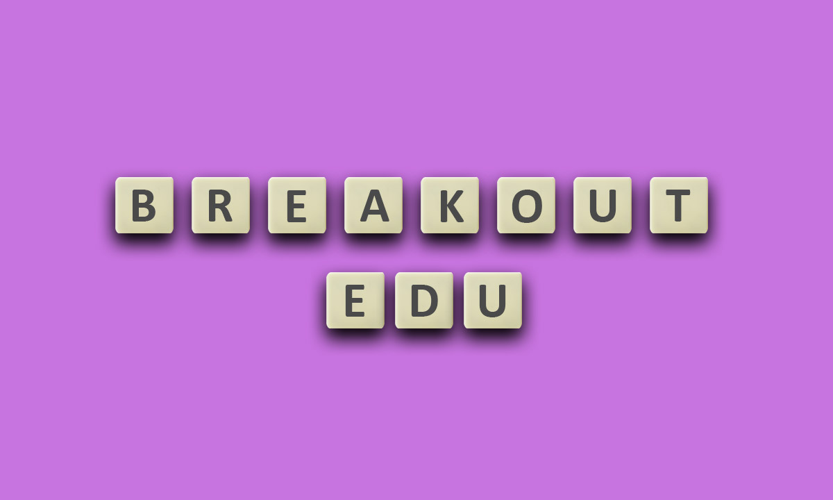 Breakouts Edu